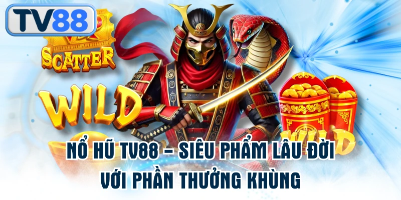 Nổ hũ TV88